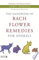 The handbook of Bach flower remedies for animals /