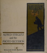 Alfred Stieglitz and the photo-secession /