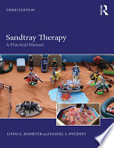 Sandtray therapy : a practical manual /
