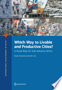 Which way to livable and productive cities? : a roadmap for sub-Saharan Africa /