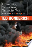 Humanity, terrorism, terrorist war : Palestine, 9/11, Iraq, 7/7... /