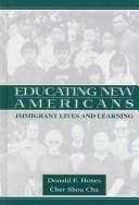 Educating new Americans : immigrants lives and learning /