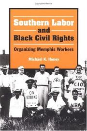 Southern labor and Black civil rights : organizing Memphis workers /