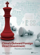 China's Outward Foreign Direct Investment : Theories and Strategies /