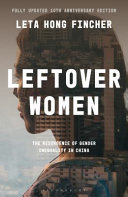 Leftover women : the resurgence of gender inequality in China /