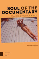 Soul of the documentary : framing, expression, ethics /