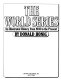 The World Series : an illustrated history from 1903 to the present /