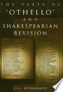 The texts of Othello and Shakespearian revision /