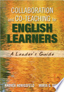 Collaboration and co-teaching for English learners : a leader's guide /