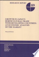 Growth in Japan's horticultural trade with developing countries : an economic analysis of the market /