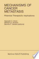 Mechanisms of Cancer Metastasis : Potential Therapeutic Implications /