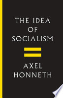 The idea of socialism : towards a renewal /