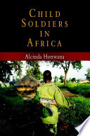 Child soldiers in Africa /