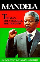 Mandela : the man, the struggle, the triumph /