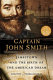 Captain John Smith : Jamestown and the birth of the American dream /
