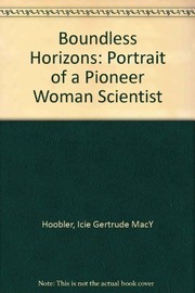 Boundless horizons : portrait of a pioneer woman scientist /