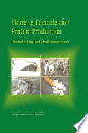 Plants as Factories for Protein Production /