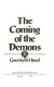 The coming of the demons /