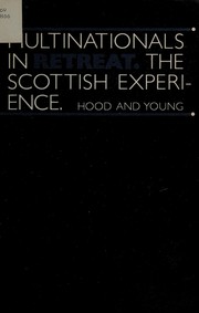 Multinationals in retreat : the Scottish experience /