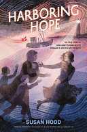 Harboring hope : the true story of how Henny Sinding helped Denmark's Jews escape the Nazis /