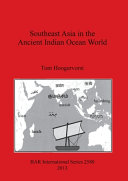 Southeast Asia in the ancient Indian Ocean world /