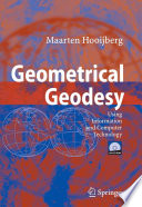 Geometrical geodesy : using information and computer technology /