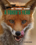 A foxer's year : tips, techniques, fieldcraft /