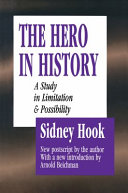 The hero in history a study in limitation and possibility /