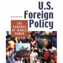 U.S. foreign policy : the paradox of world power /