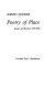 Poetry of Place : essays and reviews 1970-1981 /