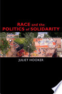 Race and the politics of solidarity /