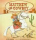 Matthew the cowboy /