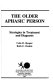 The older aphasic person : strategies in treatment and diagnosis /