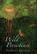 Wild persistence : poems /