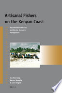 Artisanal fishers on the Kenyan coast : household livelihoods and marine resource management /