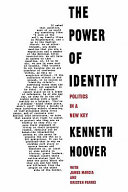 The power of identity : politics in a new key /