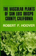 The vascular plants of San Luis Obispo County, California /