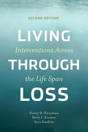 Living through loss : interventions across the life span /