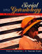 Social gerontology : a multidisciplinary perspective /