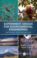 Experiment design for environmental engineering : methods and examples /