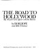 The road to Hollywood : my 40-year love affair with the movies /