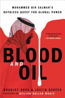 Blood and oil : Mohammed bin Salman's ruthless quest for global power /