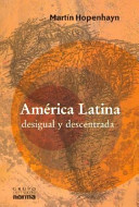 América Latina, desigual y descentrada /