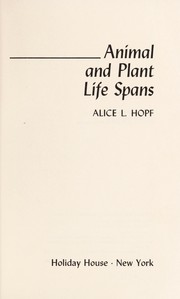Animal and plant life spans /