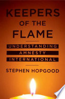 Keepers of the flame : understanding Amnesty International /