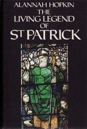 The living legend of St. Patrick /