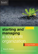 Starting and managing a nonprofit organization : a legal guide /