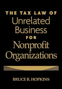 The tax law of unrelated business for nonprofit organizations /