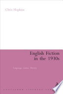 English fiction in the 1930s : language, genre, history /