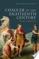 Chaucer in the eighteenth century : the father of English poetry /